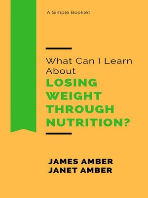 cover image of What Can I Learn About Losing Weight Through Nutrition?